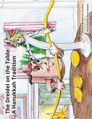 The Dreidel on the Table: A Hanukkah Tradition 1494787008 Book Cover