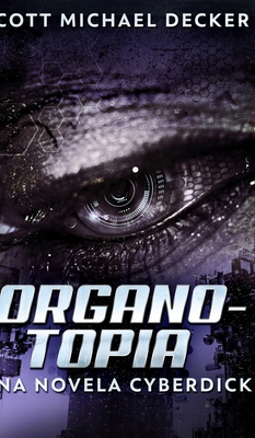 Organotopia - Una Novela Cyberdick [Spanish] 1034341707 Book Cover