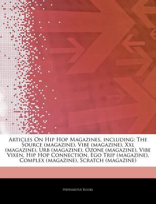 Paperback Hip Hop Magazines, Including : The Source (magazine), Vibe (magazine), Xxl (magazine), Urb (magazine), Ozone (magazine), Vibe Vixen, Hip Hop Connection Book