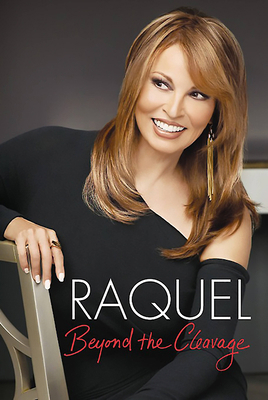 Raquel: Beyond the Cleavage 1602861366 Book Cover