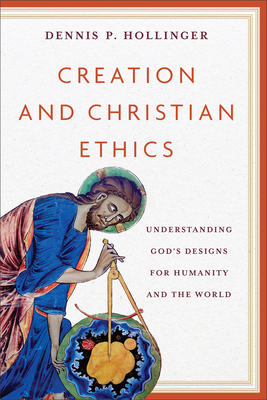 Creation and Christian Ethics 154096728X Book Cover