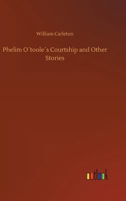 Phelim O´toole´s Courtship and Other Stories 3734023572 Book Cover