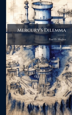 Mercury's Dilemma 1025110838 Book Cover