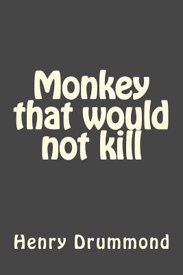 Monkey that would not kill 1546682619 Book Cover