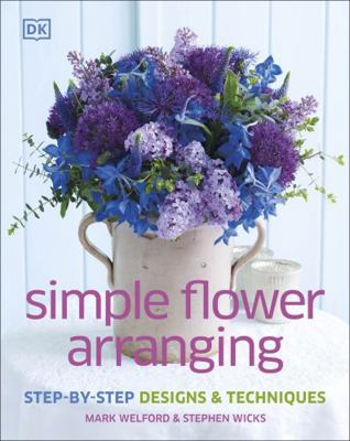 Simple Flower Arranging 1409337359 Book Cover