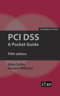 PCI Dss: A Pocket Guide 1849288437 Book Cover