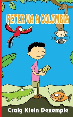 Peter va a Colombia [Spanish] 099120381X Book Cover