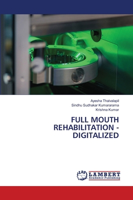 Full Mouth Rehabilitation - Digitalized 6208436869 Book Cover