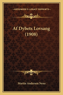 Af Dybets Lovsang (1908) [Danish] 1165265982 Book Cover
