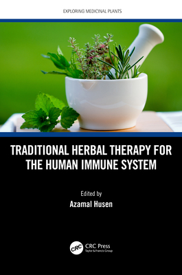 Traditional Herbal Therapy for the Human Immune... 0367685256 Book Cover