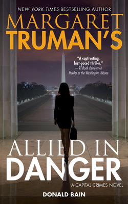 Margaret Truman's Allied in Danger: A Capital C... 1501214063 Book Cover