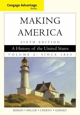 Cengage Advantage Books: Making America: A Hist... 0840028733 Book Cover