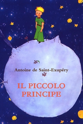 Il piccolo Principe [Italian] 1291718931 Book Cover