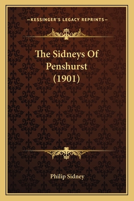 The Sidneys Of Penshurst (1901) 1166044424 Book Cover