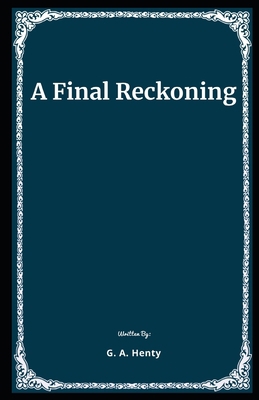 A Final Reckoning Illustrated B08P26BPPD Book Cover