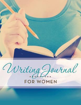 Writing Journal For Women 1681459701 Book Cover