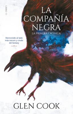La Compañía Negra 1: La Primera Crónica / Chron... [Spanish] 6073178484 Book Cover