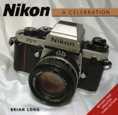 Nikon: A Celebration - Third Edition 1785004697 Book Cover