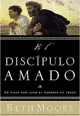 El Discipulo Amado [Spanish] 0805430431 Book Cover