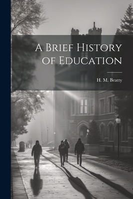A Brief History of Education 1022004042 Book Cover