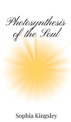 Photosynthesis of the Soul 1805665928 Book Cover