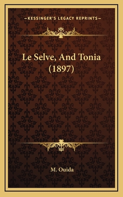 Le Selve, And Tonia (1897) 1166843882 Book Cover