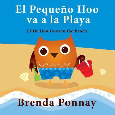 El Pequeño Hoo va a la Playa/ Little Hoo goes t... [Spanish] 1623957591 Book Cover