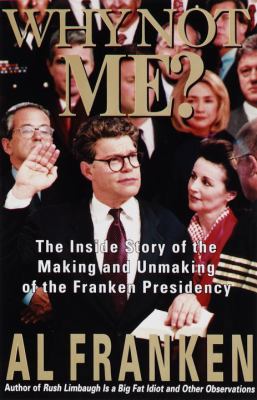Why Not Me? The Inside Story of the Making and ... 038531809X Book Cover
