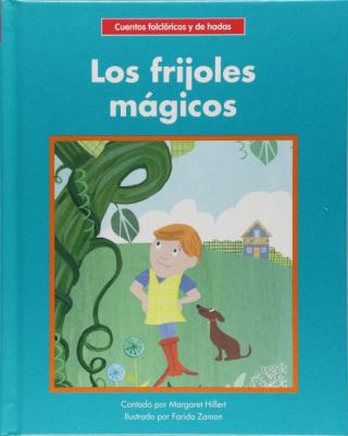Los Frijoles Magicos = The Magic Beans [Spanish] 1599539551 Book Cover