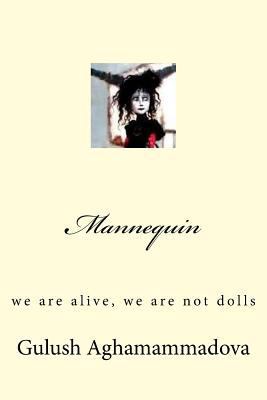 Mannequin: We Are Alive, We Are Not Dolls [Russian] 1537653733 Book Cover