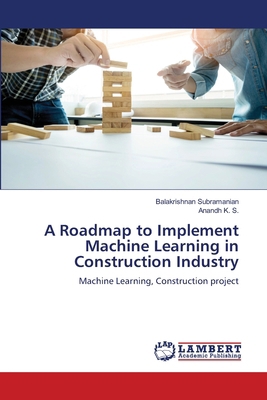 A Roadmap to Implement Machine Learning in Cons... 6207487877 Book Cover