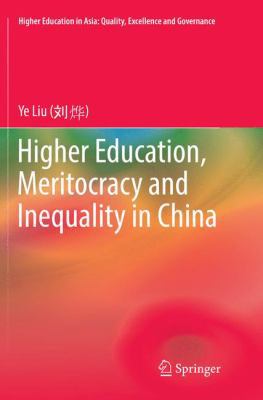 Higher Education, Meritocracy and Inequality in... 9811093938 Book Cover