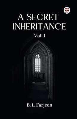 A Secret Inheritance Vol. I B0DXVXX2X2 Book Cover