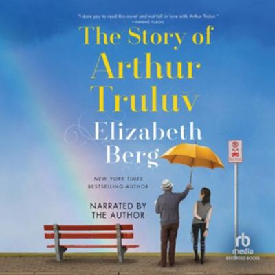 The Story of Arthur Truluv 1664731008 Book Cover
