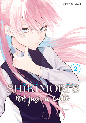 Shikimori's Not Just a Cutie 2 1646511816 Book Cover