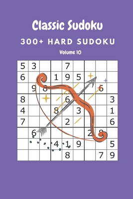 Classic Sudoku: 300+ Hard sudoku Volume 10 B087367R2T Book Cover