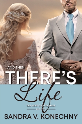 And Then There's Life 1486624316 Book Cover