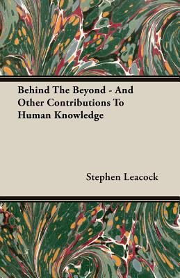 Behind the Beyond - And Other Contributions to ... 1406719765 Book Cover