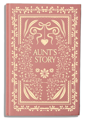 Aunt's Story: A Memory and Keepsake Journal 1963183649 Book Cover