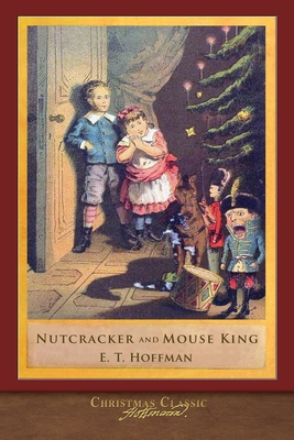 Christmas Classic: Nutcracker and Mouse King (I... 1953649238 Book Cover