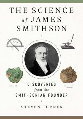 The Science of James Smithson: Discoveries from... 170501657X Book Cover