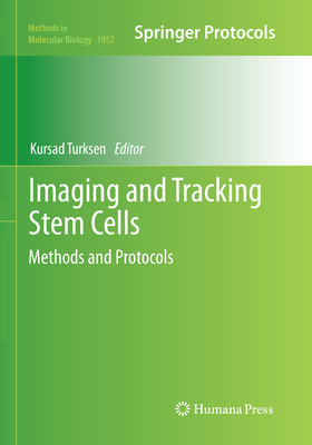 Imaging and Tracking Stem Cells: Methods and Pr... 1493960598 Book Cover