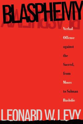 Blasphemy: Verbal Offense Against the Sacred, F... 0807845159 Book Cover