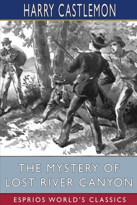 The Mystery of Lost River Canyon (Esprios Class... B09YCGLNLY Book Cover