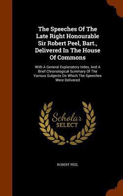 The Speeches of the Late Right Honourable Sir R... 1343768799 Book Cover