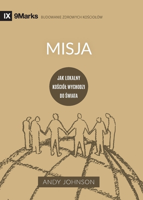 Misja (Missions) (Polish): Jak lokalny koś... [Polish] 1951474171 Book Cover