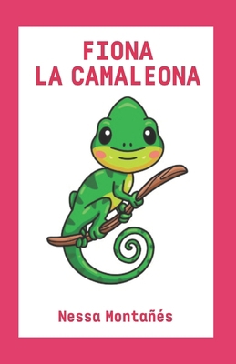 Fiona la camaleona [Spanish] B0CZPXYHZG Book Cover