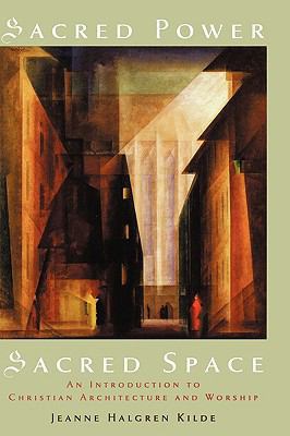 Sacred Power, Sacred Space: An Introduction to ... 0195314697 Book Cover