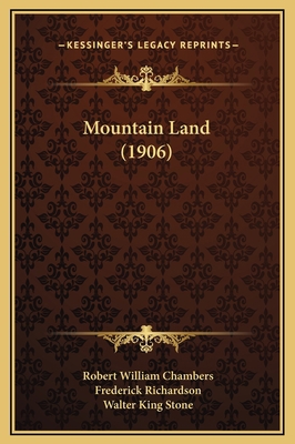 Mountain Land (1906) 1169265561 Book Cover