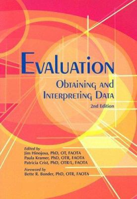 Evaluation: Obtaining and Interpreting Data, Se... 1569002096 Book Cover